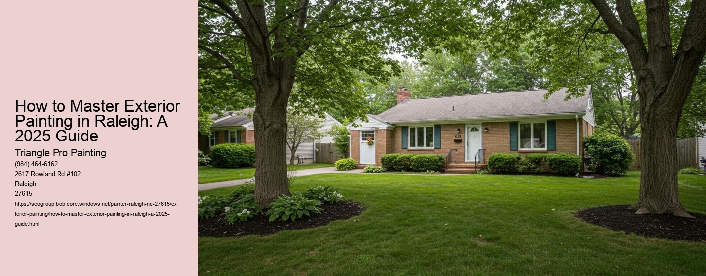 How to Master Exterior Painting in Raleigh: A 2025 Guide